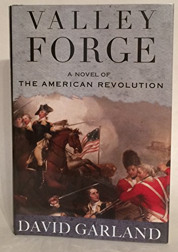 cover image Valley Forge: A Novel of the American Revolution