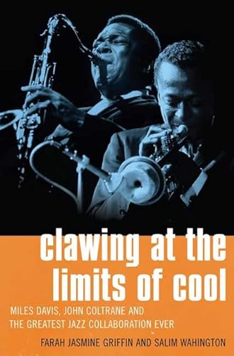 cover image Clawing at the Limits of Cool: Miles Davis, John Coltrane and the Greatest Jazz Collaboration Ever