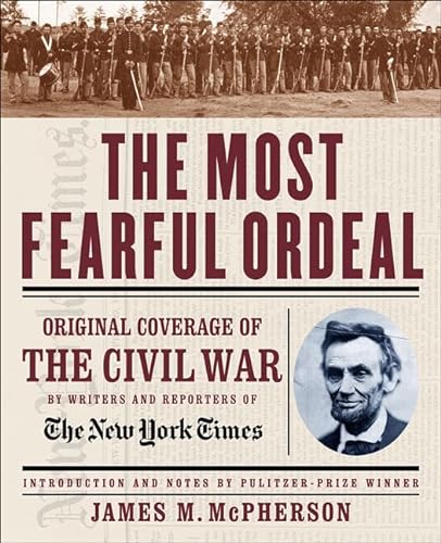 cover image The Most Fearful Ordeal: Original Coverage of the Civil War