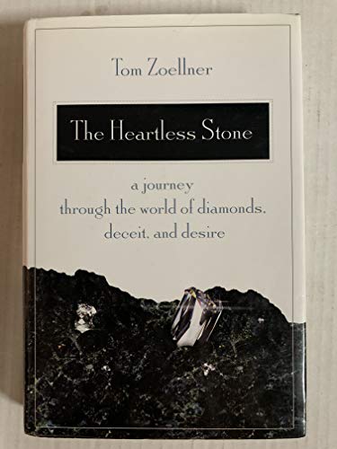 cover image The Heartless Stone: A Journey Through the World of Diamonds, Deceit, and Desire