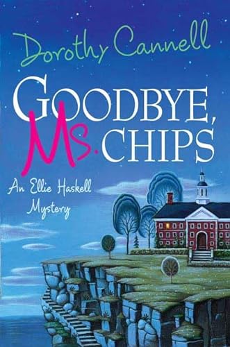 cover image Goodbye, Ms. Chips: An Ellie Haskell Mystery
