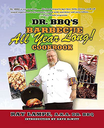 cover image Dr. BBQ's Barbecue All Year Long! Cookbook