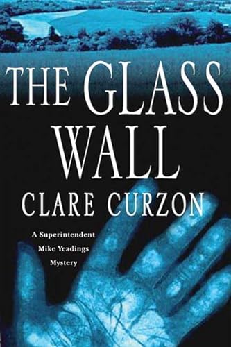 cover image The Glass Wall: A Superintendent Mike Yeadings Mystery