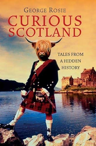 cover image Curious Scotland: Tales from a Hidden History