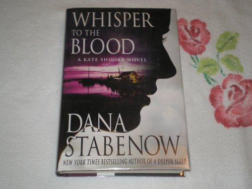 cover image Whisper to the Blood: A Kate Shugak Novel