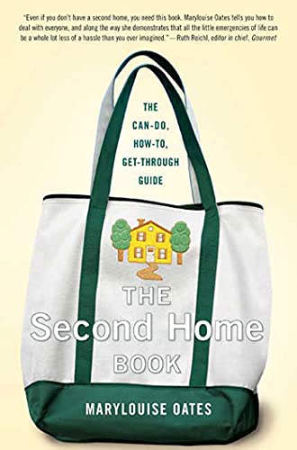 cover image The Second Home Book: The Can-Do, How-To, Get-Through Guide