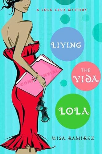 cover image Living the Vida Lola: A Lola Cruz Mystery