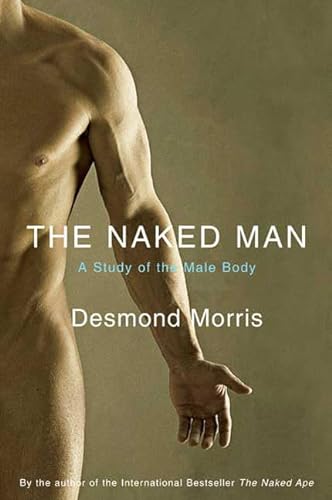 cover image The Naked Man: A Study of the Male Body