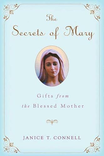 cover image The Secrets of Mary: Gifts from the Blessed Mother