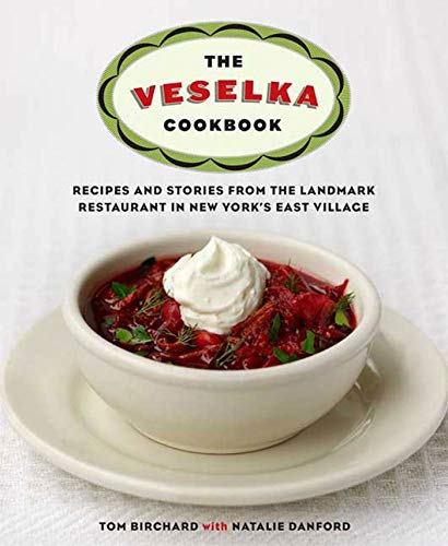 cover image Veselka: Recipes and Stories from the Landmark Restaurant in New York's East Village