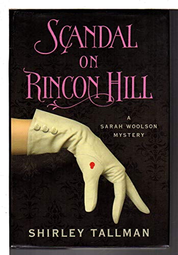 cover image Scandal on Rincon Hill: A Sarah Woolson Mystery