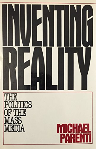 cover image Inventing Reality: The Politics of the Mass Media