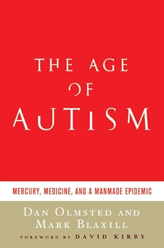 cover image The Age of Autism: Mercury, Medicine, and a Manmade Epidemic