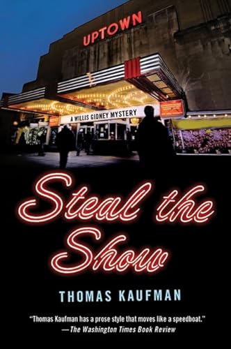cover image Steal the Show: A Willis Gidney Mystery