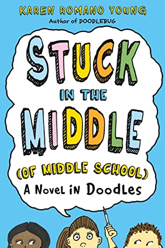 cover image Stuck in the Middle (of Middle School): 
A Novel in Doodles