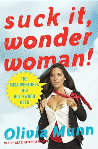 cover image Suck it, Wonder Woman!: The Misadventures of a Hollywood Geek