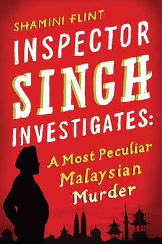 cover image Inspector Singh Investigates: A Most Peculiar Malaysian Murder 