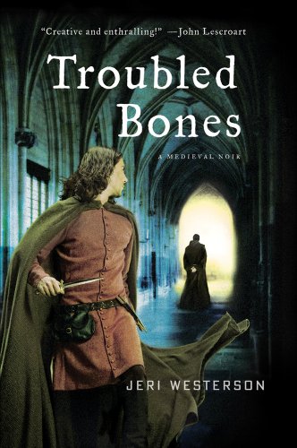cover image Troubled Bones: 
A Crispin Guest Medieval Noir