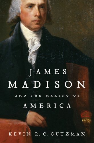 cover image James Madison and the Making of America