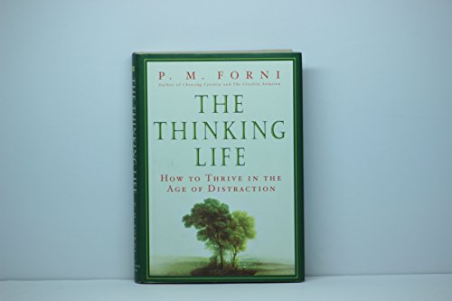 cover image The Thinking Life: How to Thrive in the Age of Distraction