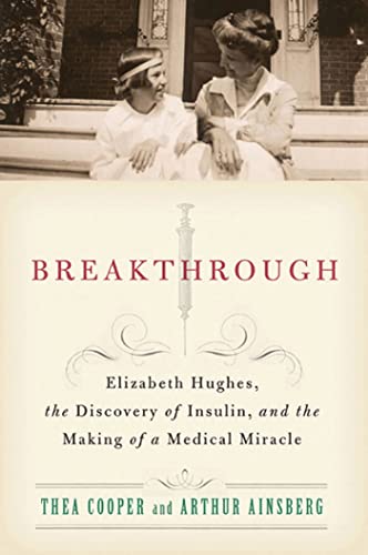 cover image Breakthrough: Elizabeth Hughes, the Discovery of Insulin, and the Making of a Medical Miracle 