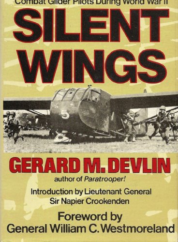 cover image Silent Wings: The Saga of the U.S. Army and Marine Combat Glider Pilots During World War II