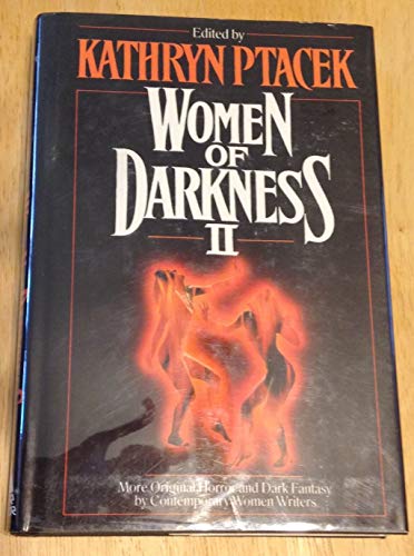 cover image Women of Darkness II: More Original Horror and Dark Fantasy by Contemporary Women Writers