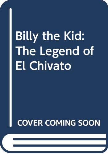cover image Billy the Kid: The Legend of El Chivato