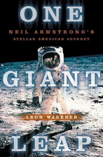 cover image One Giant Leap: Neil Armstrong's Stellar American Journey