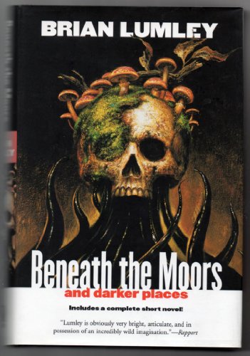 cover image BENEATH THE MOORS AND DARKER PLACES