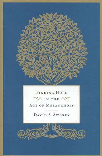 cover image Finding Hope in the Age of Melancholy