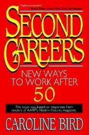 cover image Second Careers: New Ways to Work After 50