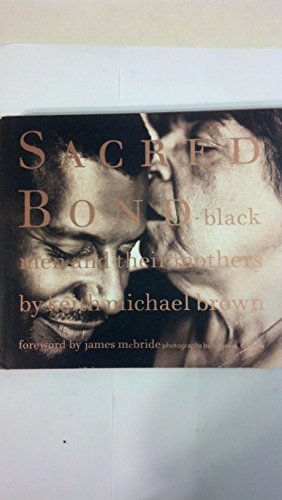 cover image Sacred Bond: Black Men and Their Mothers