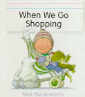 cover image When We Go Shopping