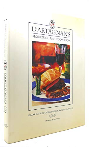cover image D'Artagnan's Glorious Game Cookbook