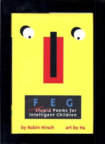 cover image FEG: Stupid Ridiculous Poems for Intelligent Children