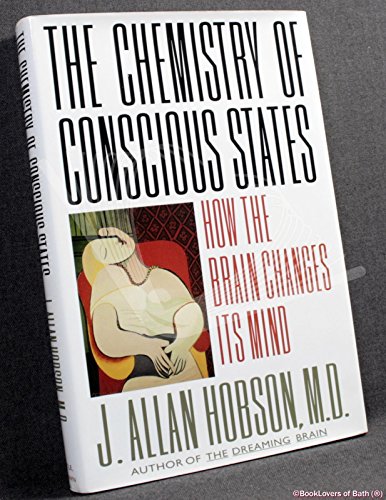 cover image The Chemistry of Conscious States: How the Brain Changes Its Mind