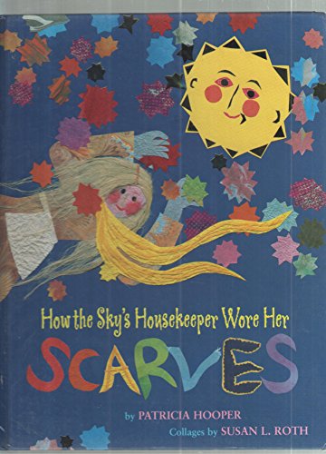 cover image How the Sky's Housekeeper Wore Her Scarves
