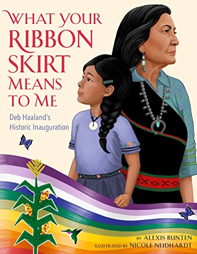 cover image What Your Ribbon Skirt Means to Me: Deb Haaland’s Historic Inauguration