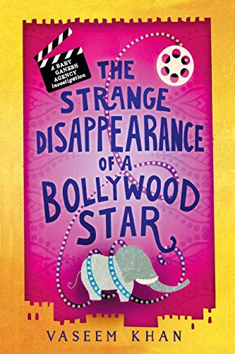 cover image The Strange Disappearance of a Bollywood Star: A Baby Ganesh Agency Investigation