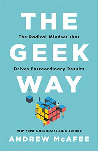 cover image The Geek Way: The Radical Mindset That Drives Extraordinary Results