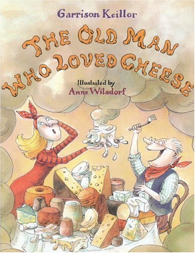 cover image The Old Man Who Loved Cheese