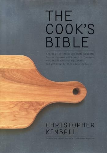 cover image The Cook's Bible: The Best of American Home Cooking