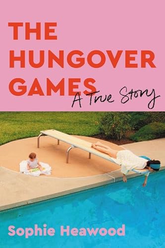 cover image The Hungover Games: A True Story