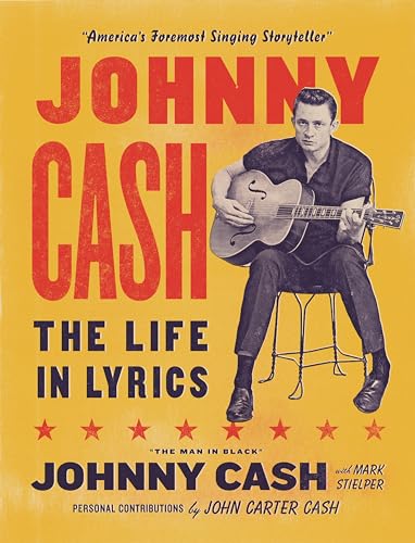 cover image Johnny Cash: The Life in Lyrics