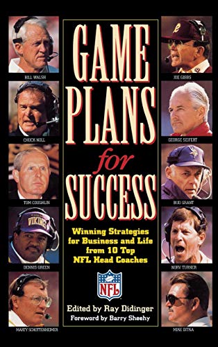 cover image Game Plans for Success: Winning Strategies for Business and Life Form 10 Top NFL Coaches