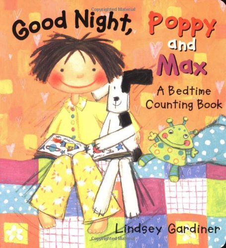 cover image Good Night, Poppy and Max: A Bedtime Counting Book