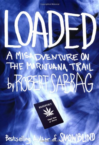 cover image LOADED: A Misadventure on the Marijuana Trail