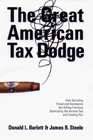 cover image The Great American Tax Dodge: How Spiraling Fraud and Avoidance Are Killing Fairness, Destroying the Income Tax, and Costing You