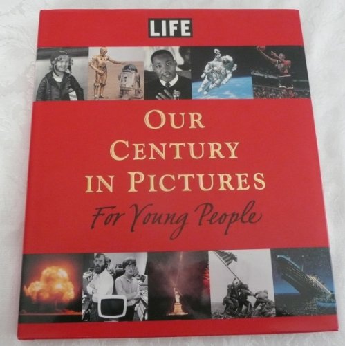 cover image Life: Our Century in Pictures for Young People
